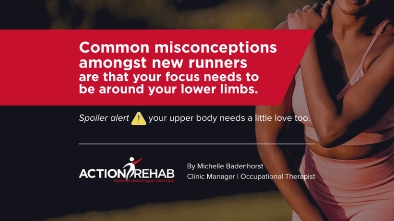 Journal | Action Rehab Hand Therapy Clinic - Shoulder, Elbow, Wrist and Hand Physiotherapists Close-up of a runner’s upper body in athletic gear, highlighting arm and shoulder muscles, with bold text overlay about common misconceptions in running and the importance of upper limb care, branded with Action Rehab Northside Hand & Upper Limb Clinic logo.
